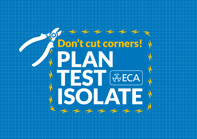 Don't cut corners! Plan, Test, Isolate